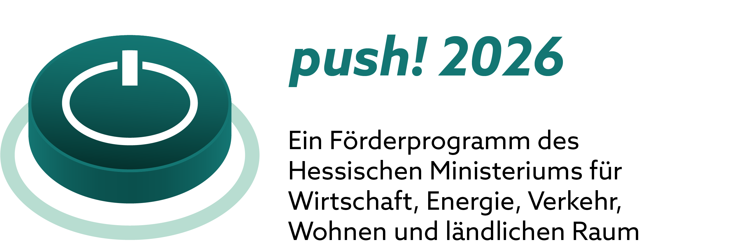 push! 2026 &mdash; F&ouml;rderprogramm des Hessischen Ministeriums f&uuml;r Wirtschaft, Energie, Verkehr, Wohnen und l&auml;ndlichen Raum